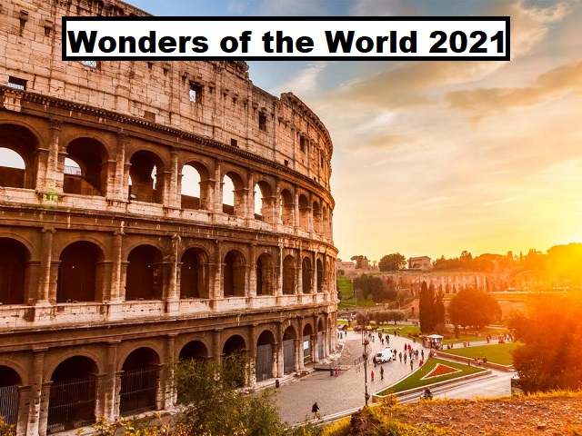 Wonders Of the World 2021: Complete List